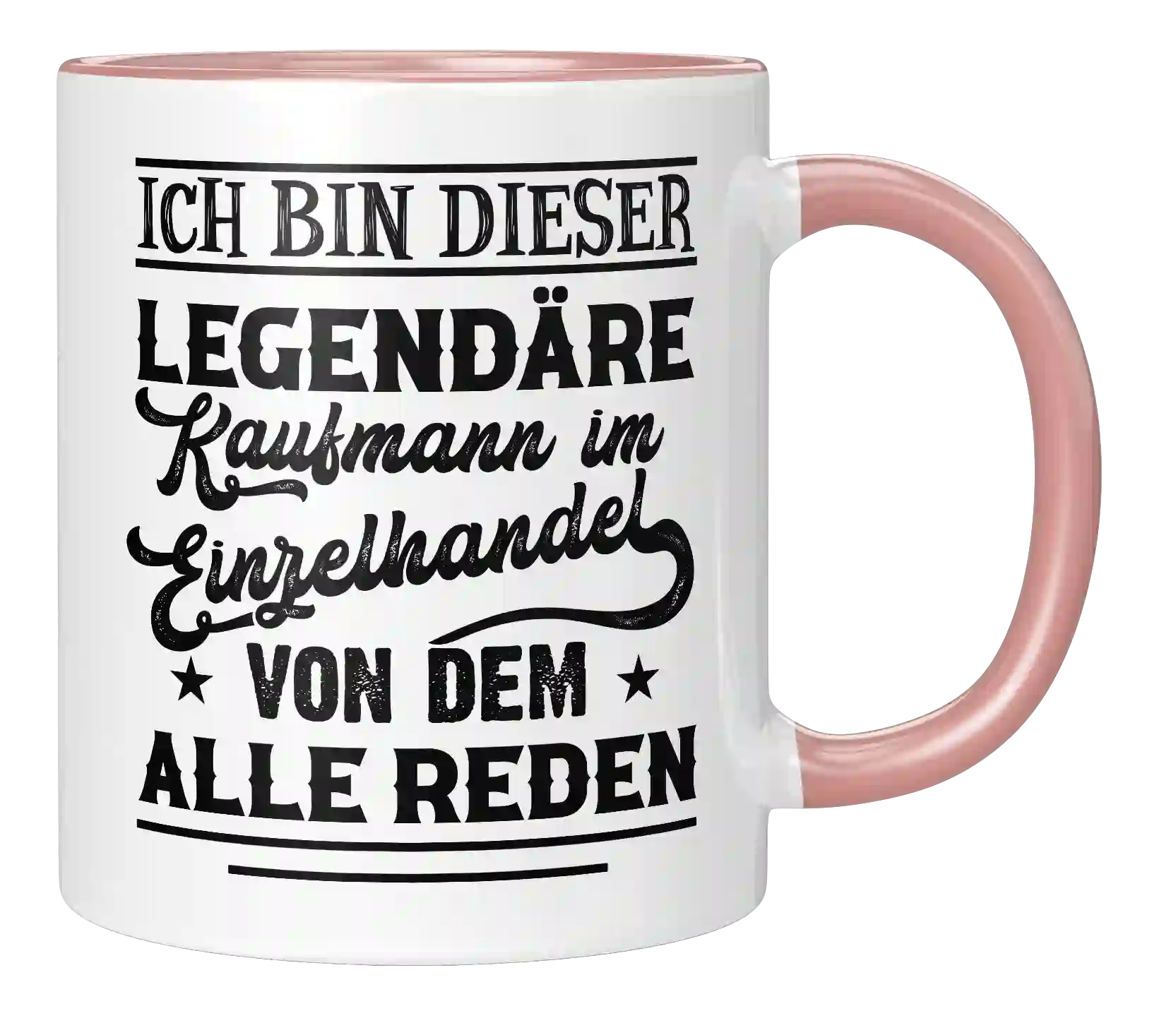 Tasse - Ich bin dieser legendäre Kaufmann im Einzelhandel, von dem alle reden!