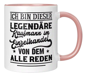 Tasse - Ich bin dieser legendäre Kaufmann im Einzelhandel, von dem alle reden!
