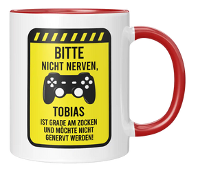 Tasse - Bitte nicht Nerven, ich bin grade am Zocken - Personalisiert - MANN
