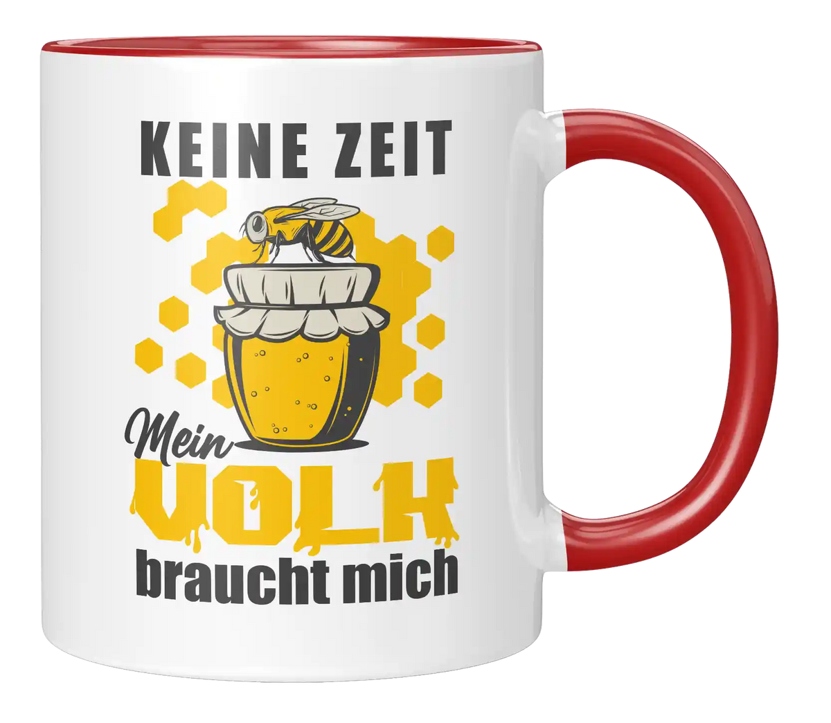 Tasse - Keine Zeit mein Volk braucht mich
