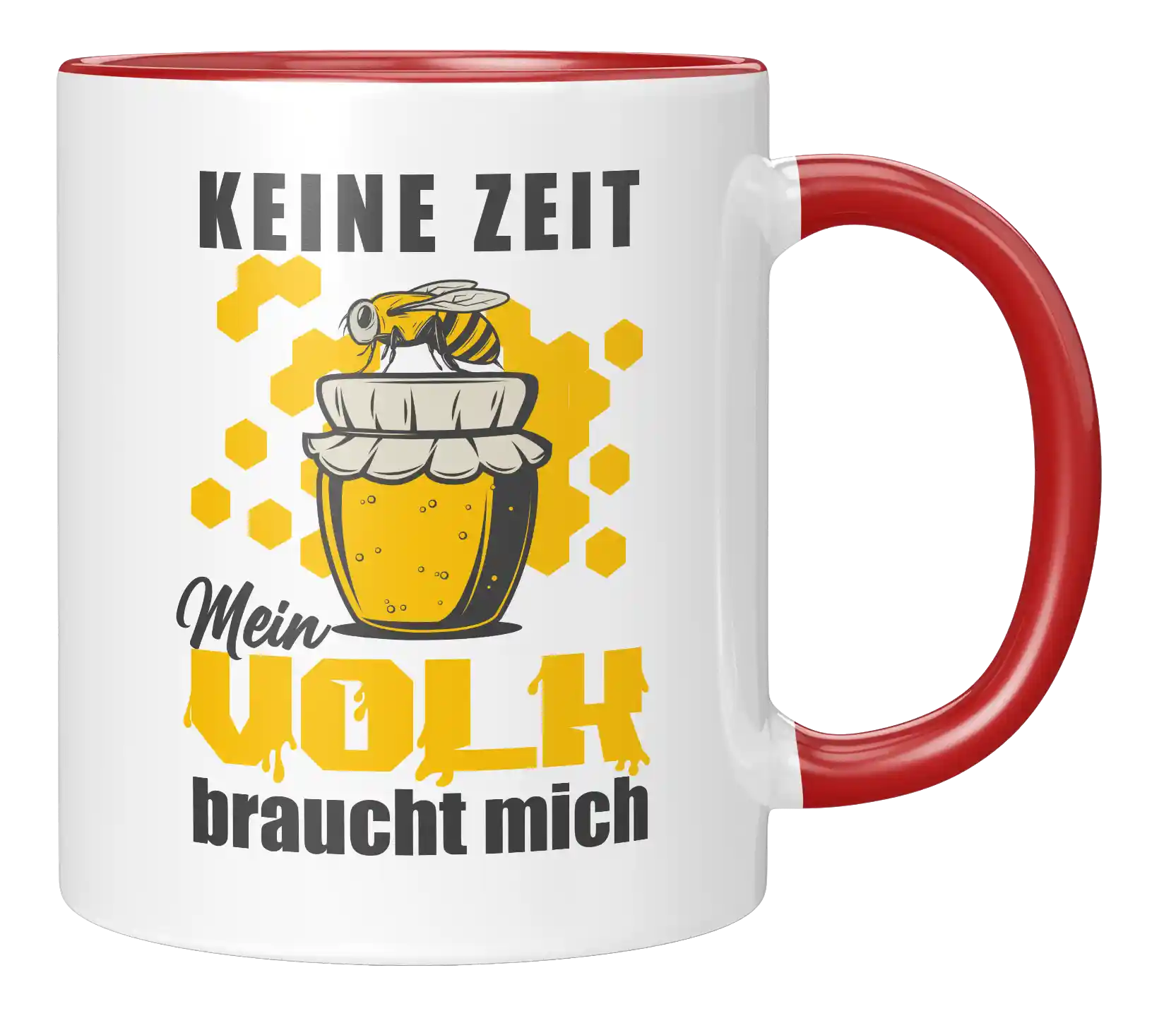 Tasse - Keine Zeit mein Volk braucht mich