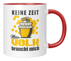 Tasse - Keine Zeit mein Volk braucht mich