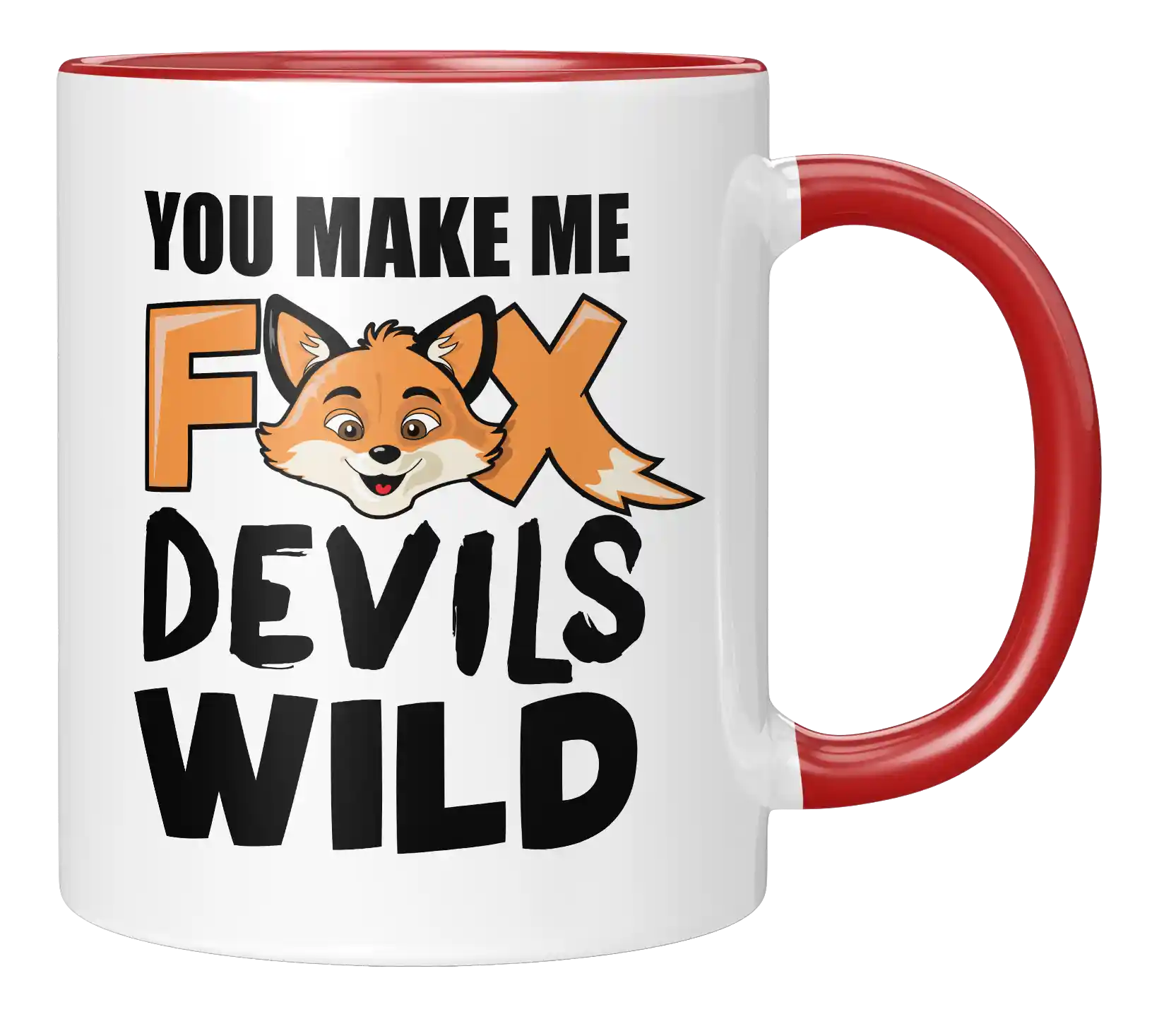 Tasse - You make me fox devils wild