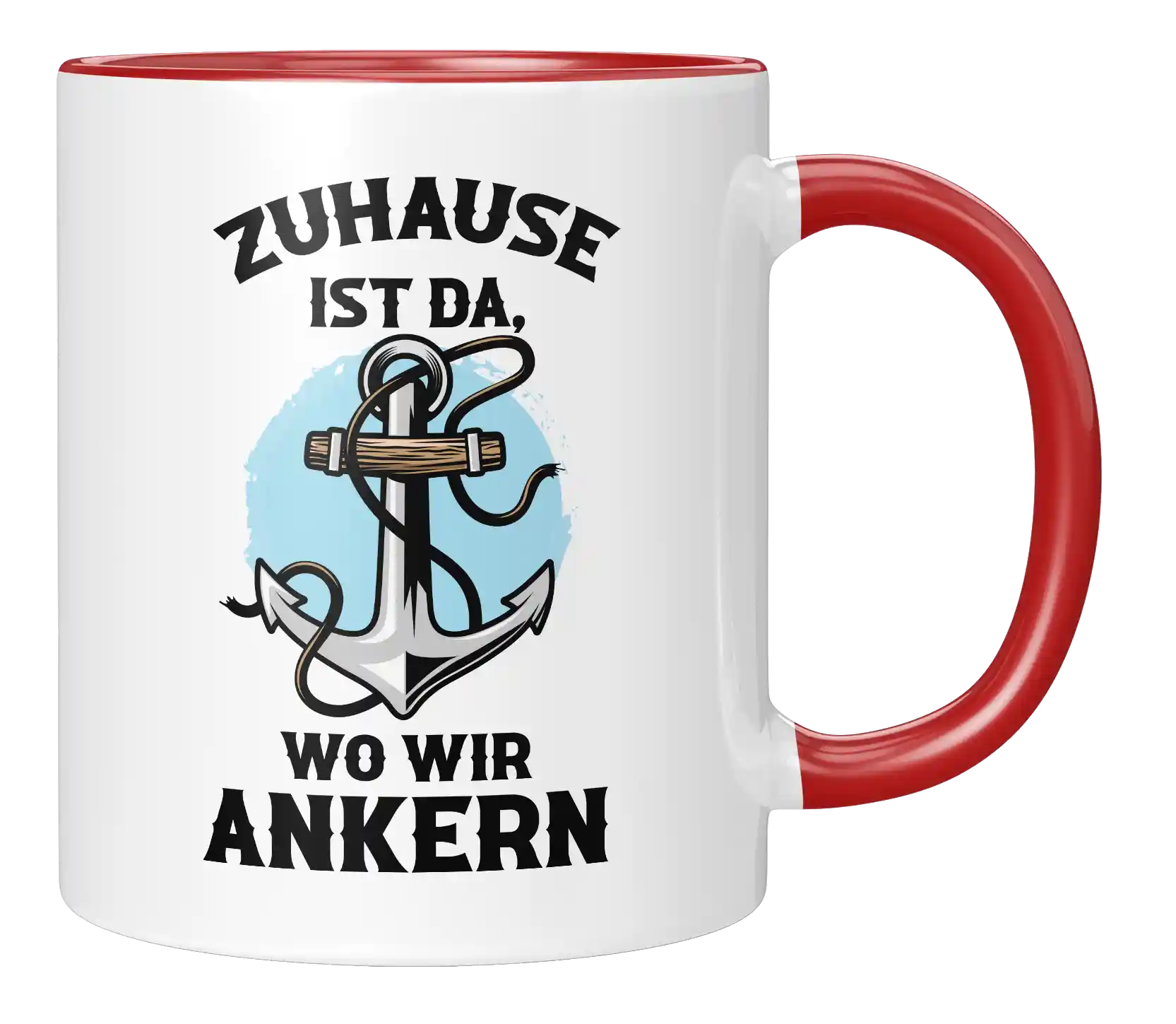 Tasse - Zuhause ist da, wo wir ankern