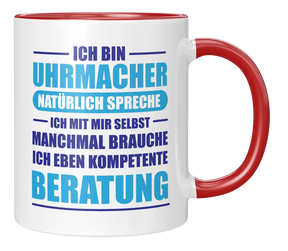 Tasse -  Ich bin Uhrmacher. Natürlich spreche ich mit mir selbst