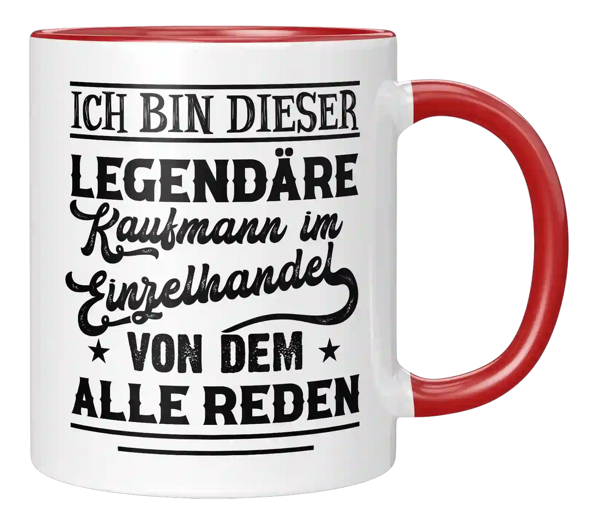 Tasse - Ich bin dieser legendäre Kaufmann im Einzelhandel, von dem alle reden!