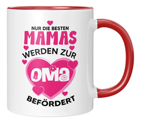 Tasse - Nur die besten Mamas werden zur Oma befördert