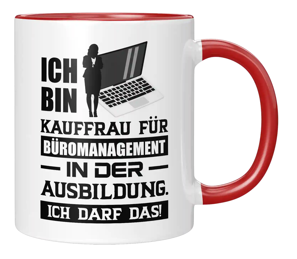 Tasse - Ich bin Kauffrau für Büromanagement in der Ausbildung. Ich darf das!
