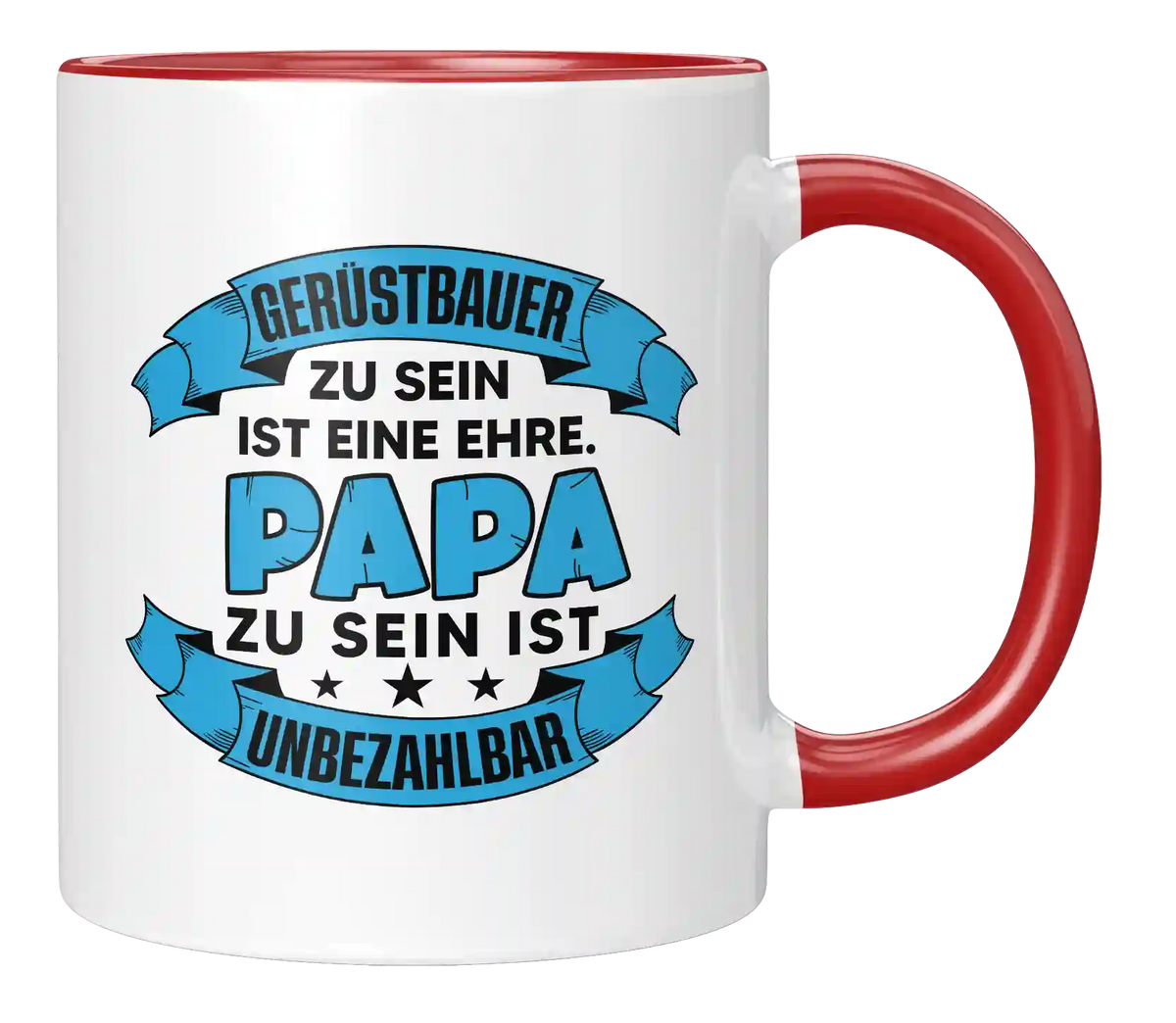 Tasse - Gerüstbauer zu sein ist eine Ehre. Papa zu sein ist Unbezahlbar.