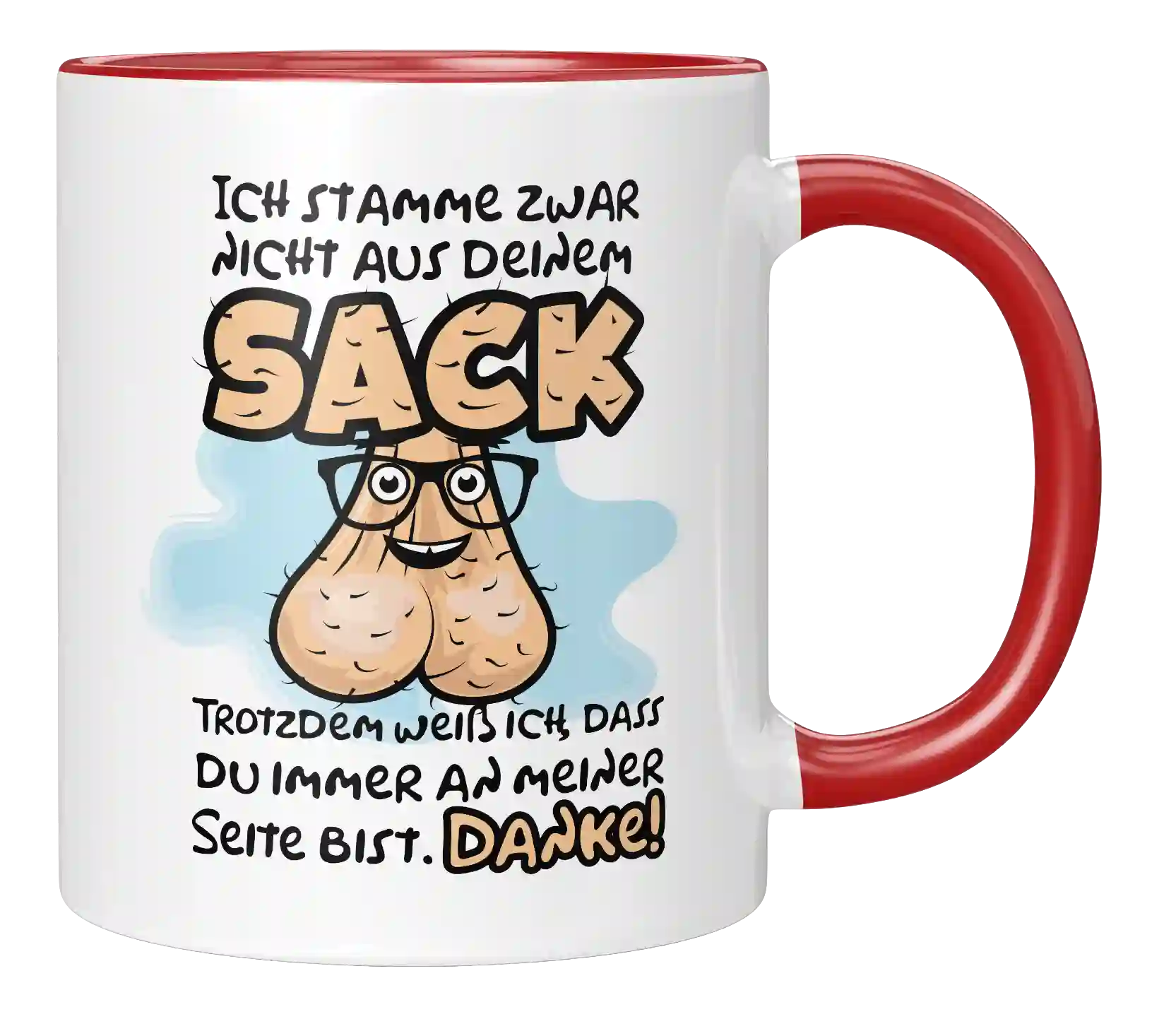 Tasse - Ich stamme zwar nicht aus deinem Sack
