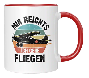 Tasse - Mir reichts, ich gehe fliegen