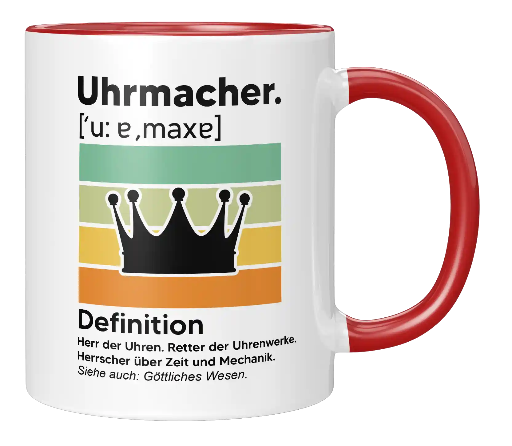 Tasse - Uhrmacher. Definition. Herr der Uhren. Retter der Uhrwerk. Herrscher über Zeit und Mechanik. Siehe auch: Göttliches Wesen.