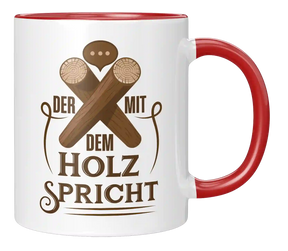 Tasse - Der mit dem Holz spricht