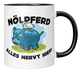 Tasse - Nölpferd - Alles nervt hier!