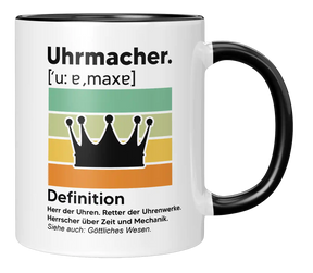Tasse - Uhrmacher. Definition. Herr der Uhren. Retter der Uhrwerk. Herrscher über Zeit und Mechanik. Siehe auch: Göttliches Wesen.