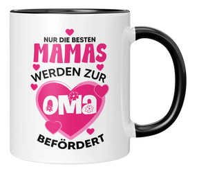 Tasse - Nur die besten Mamas werden zur Oma befördert