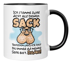 Tasse - Ich stamme zwar nicht aus deinem Sack