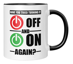 Tasse - Have you tried turning it OFF and ON again?