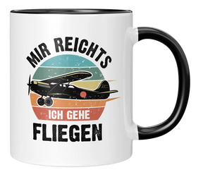 Tasse - Mir reichts, ich gehe fliegen