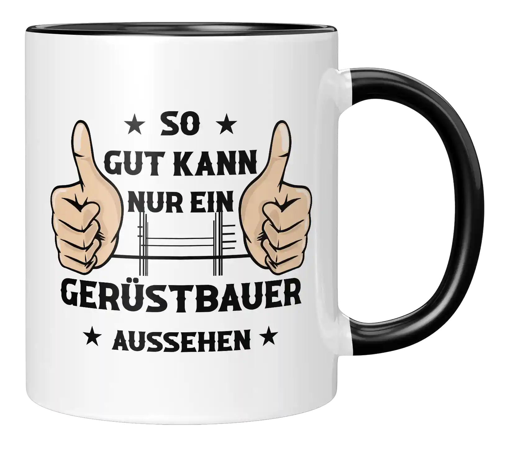 Tasse - So gut kann nur ein Gerüstbauer aussehen
