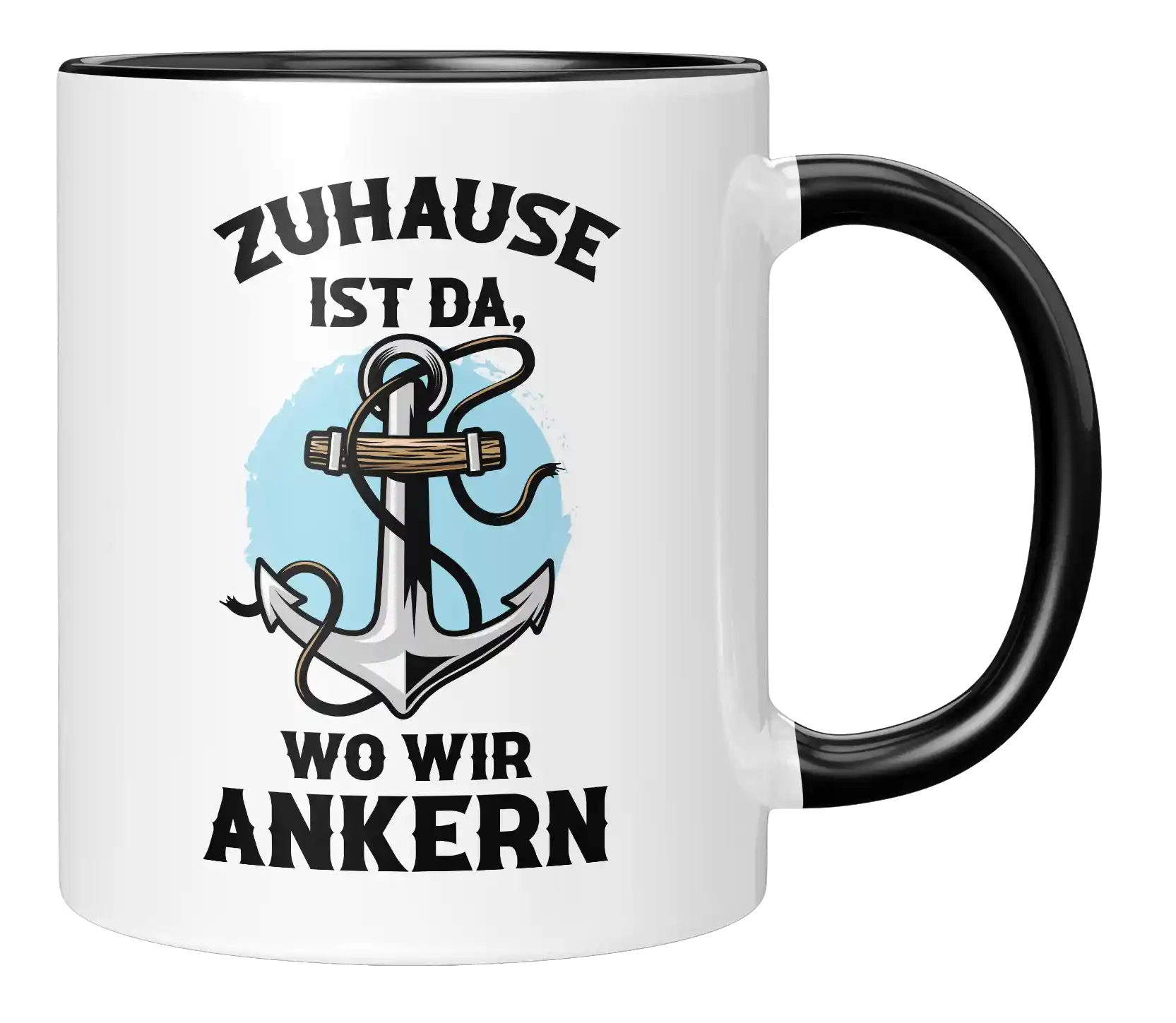 Tasse - Zuhause ist da, wo wir ankern
