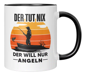 Tasse - Der will nur Angeln