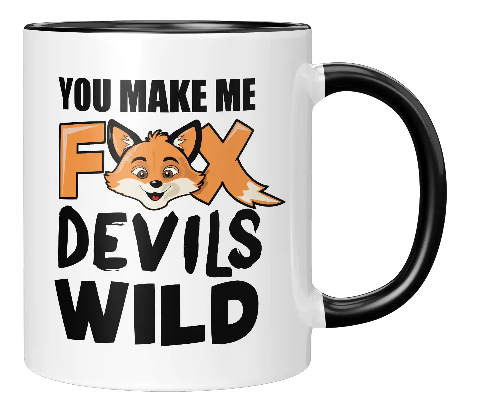 Tasse - You make me fox devils wild