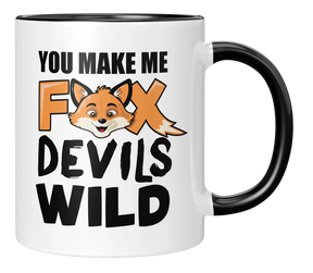 Tasse - You make me fox devils wild