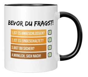 Tasse - Bevor du fragst