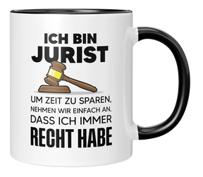 Ich bin Jurist, um Zeit zu sparen, nehmen wir einfach an, dass ich immer Recht habe