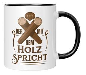 Tasse - Der mit dem Holz spricht