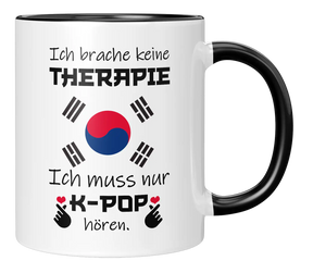 Tasse - KPop - Ich brauche keine Therapie