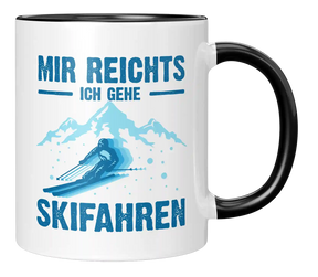 Tasse - Mir reichts, ich gehe Skifahren