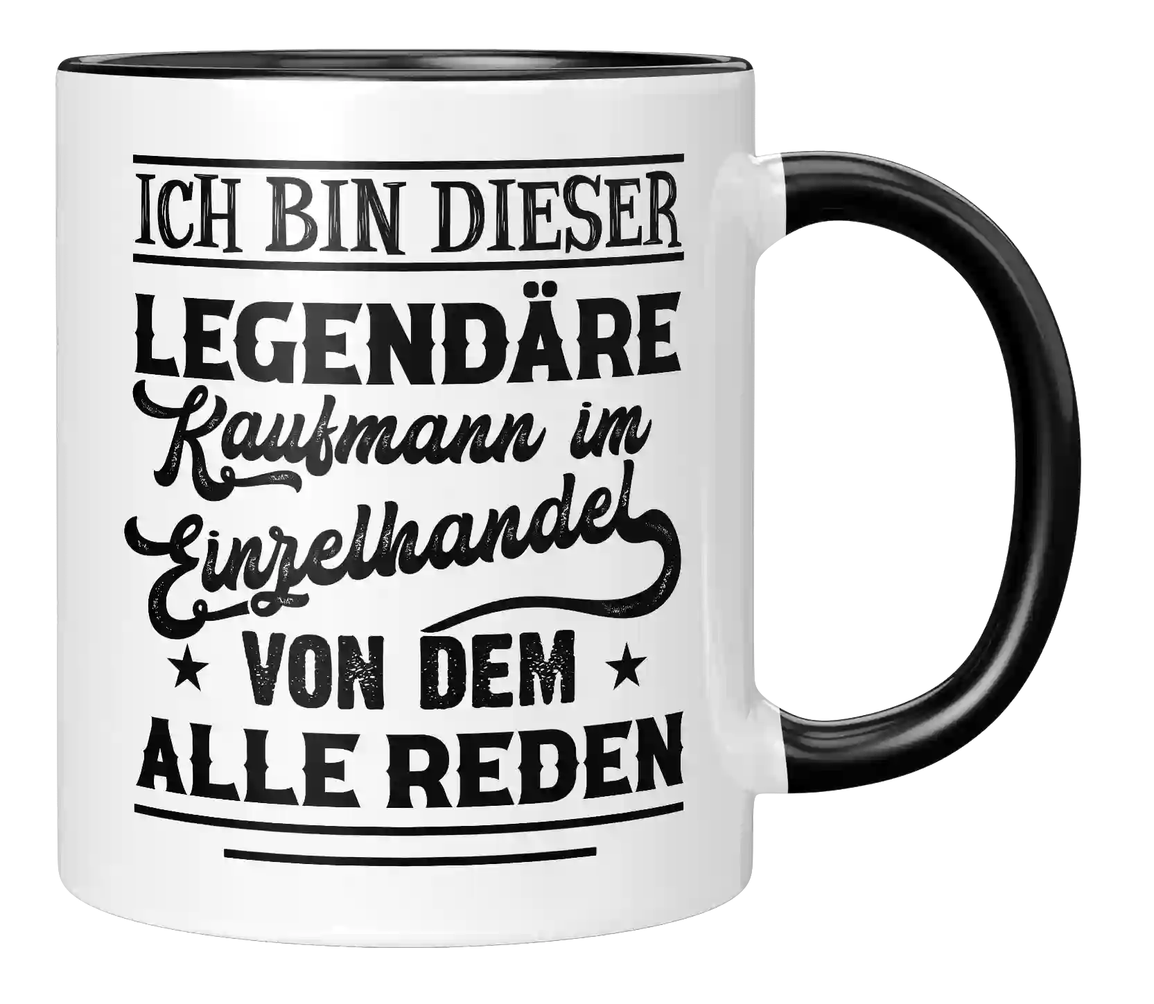 Tasse - Ich bin dieser legendäre Kaufmann im Einzelhandel, von dem alle reden!