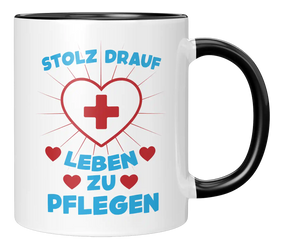Tasse  - Stolz drauf - Leben - zu pflegen