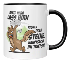 Tasse - Herr lass Hirn regnen