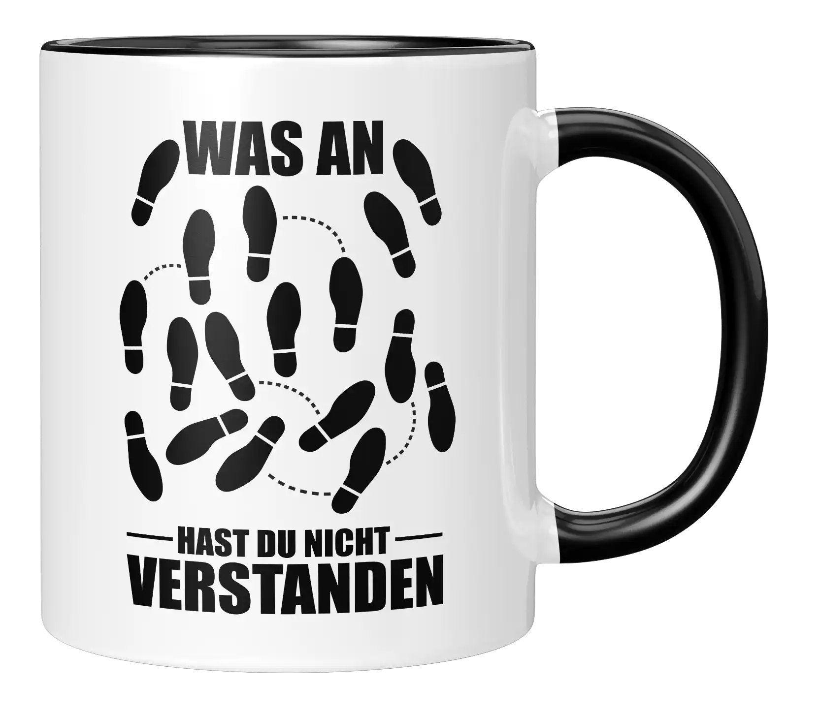 Tasse - Was an ... hast du nicht verstanden?
