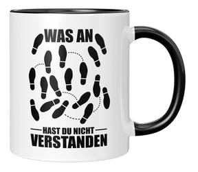 Tasse - Was an ... hast du nicht verstanden?