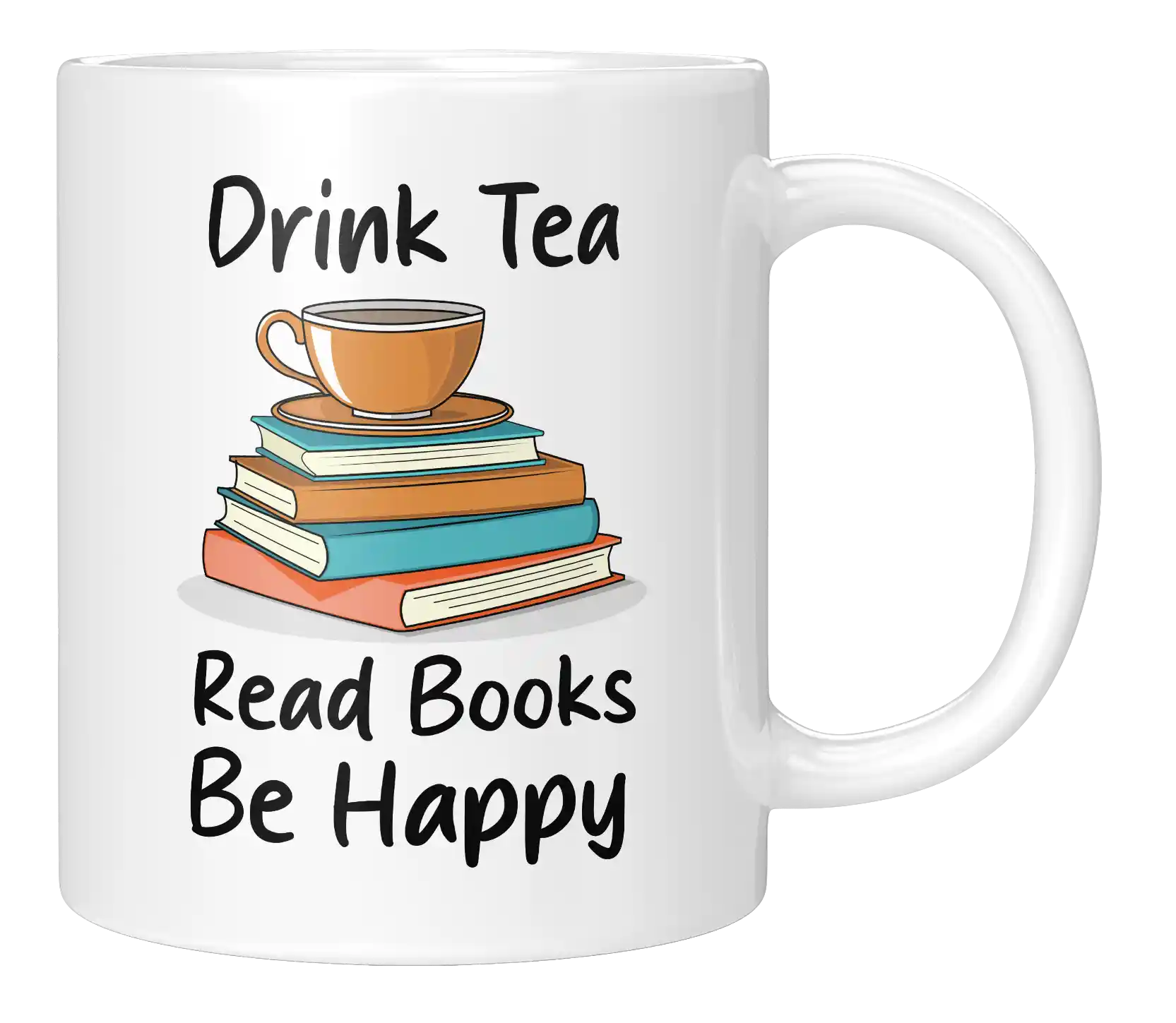 Tasse - Drink Tea Read Books Be happy