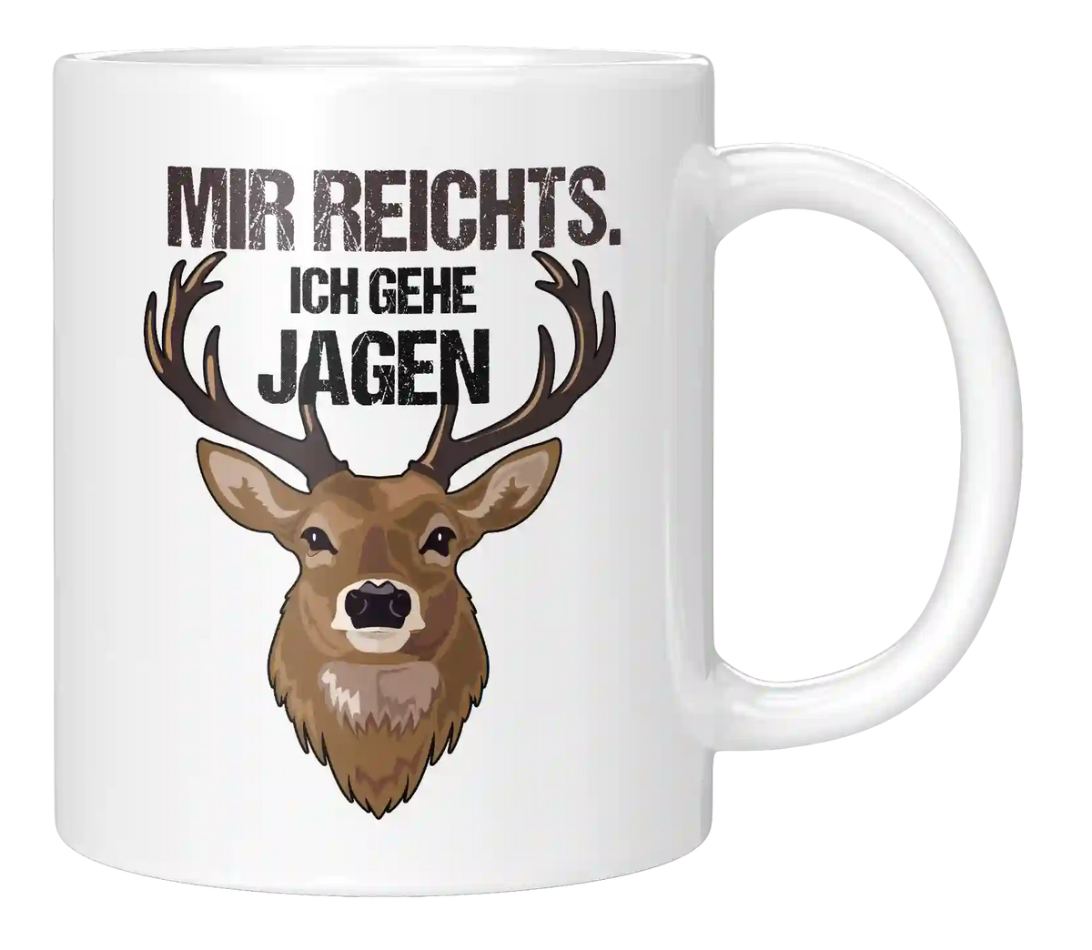 Tasse - Mir reichts. Ich gehe Jagen.