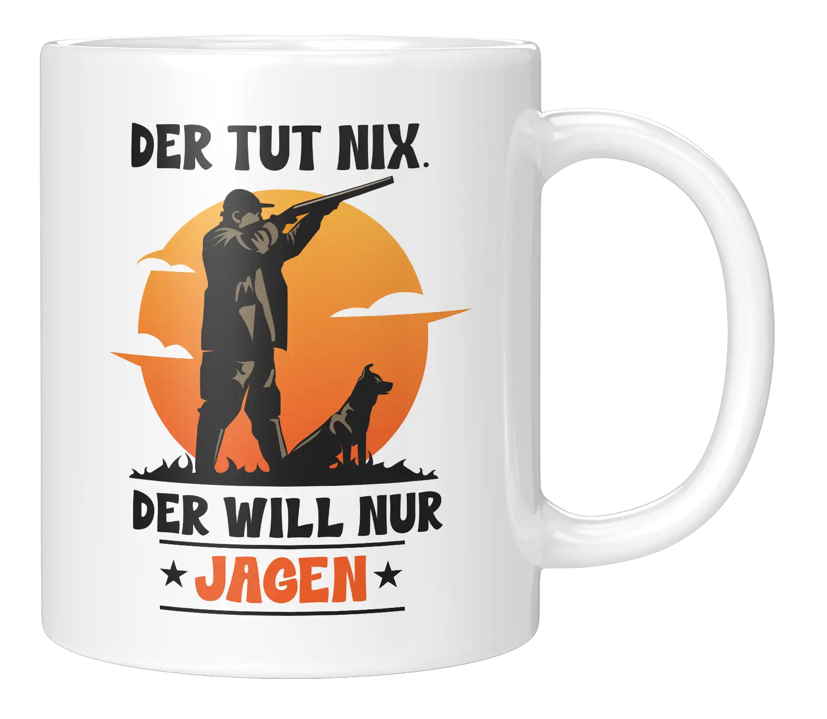Tasse - Der Tut nix. Der will nur Jagen.