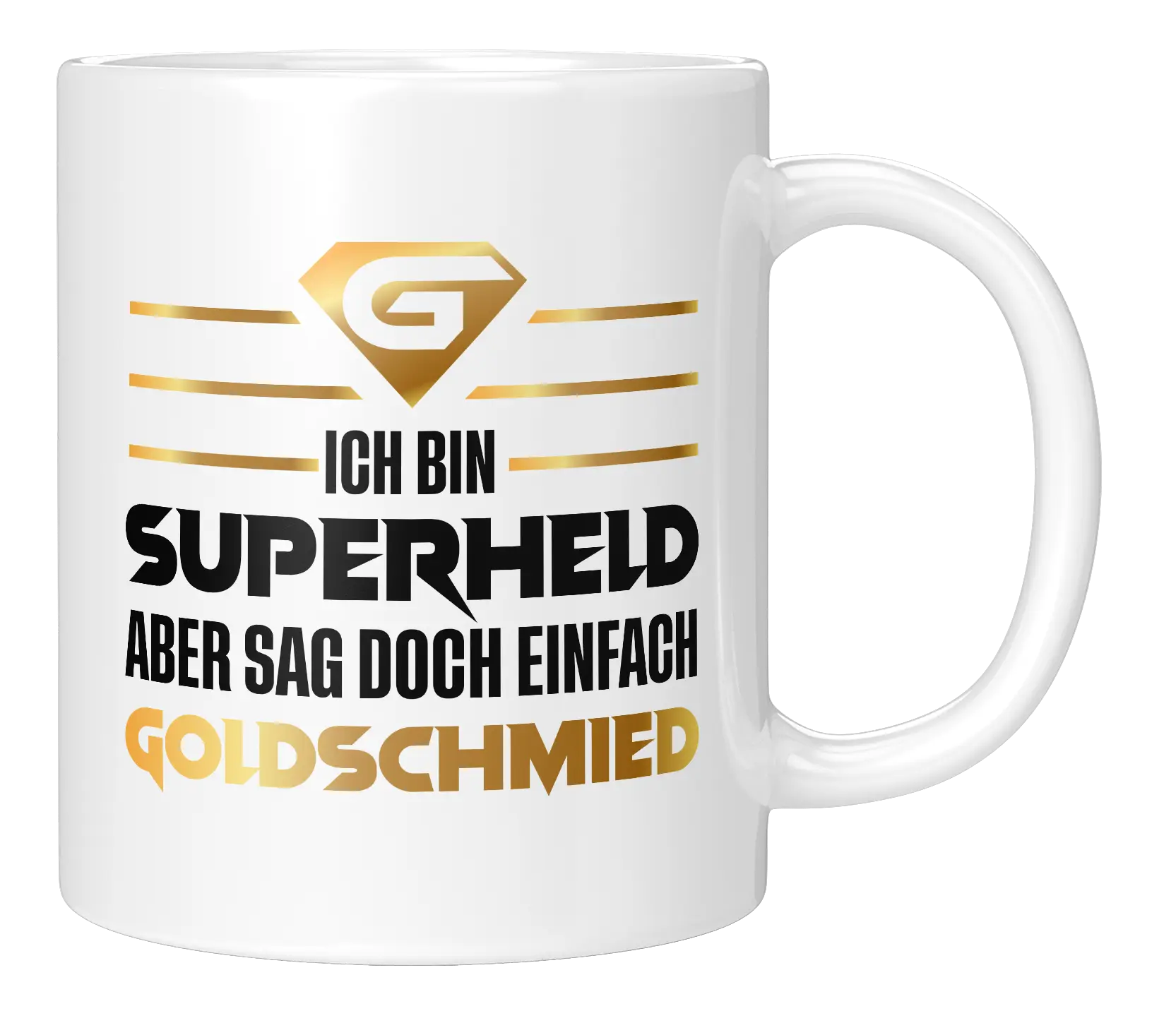 Tasse - Ich bin Goldschmied und schon Gestört genug