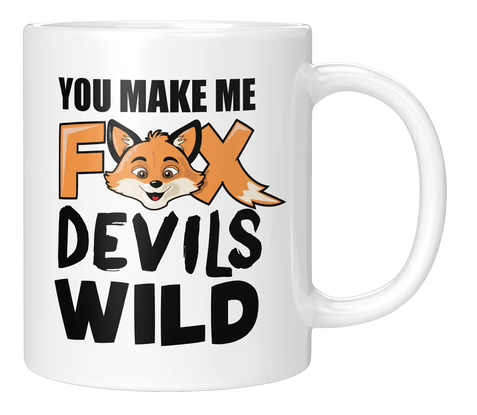 Tasse - You make me fox devils wild