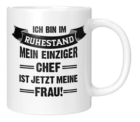 Ich bin im Ruhestand. Mein einziger Chef ist jetzt meine Frau!