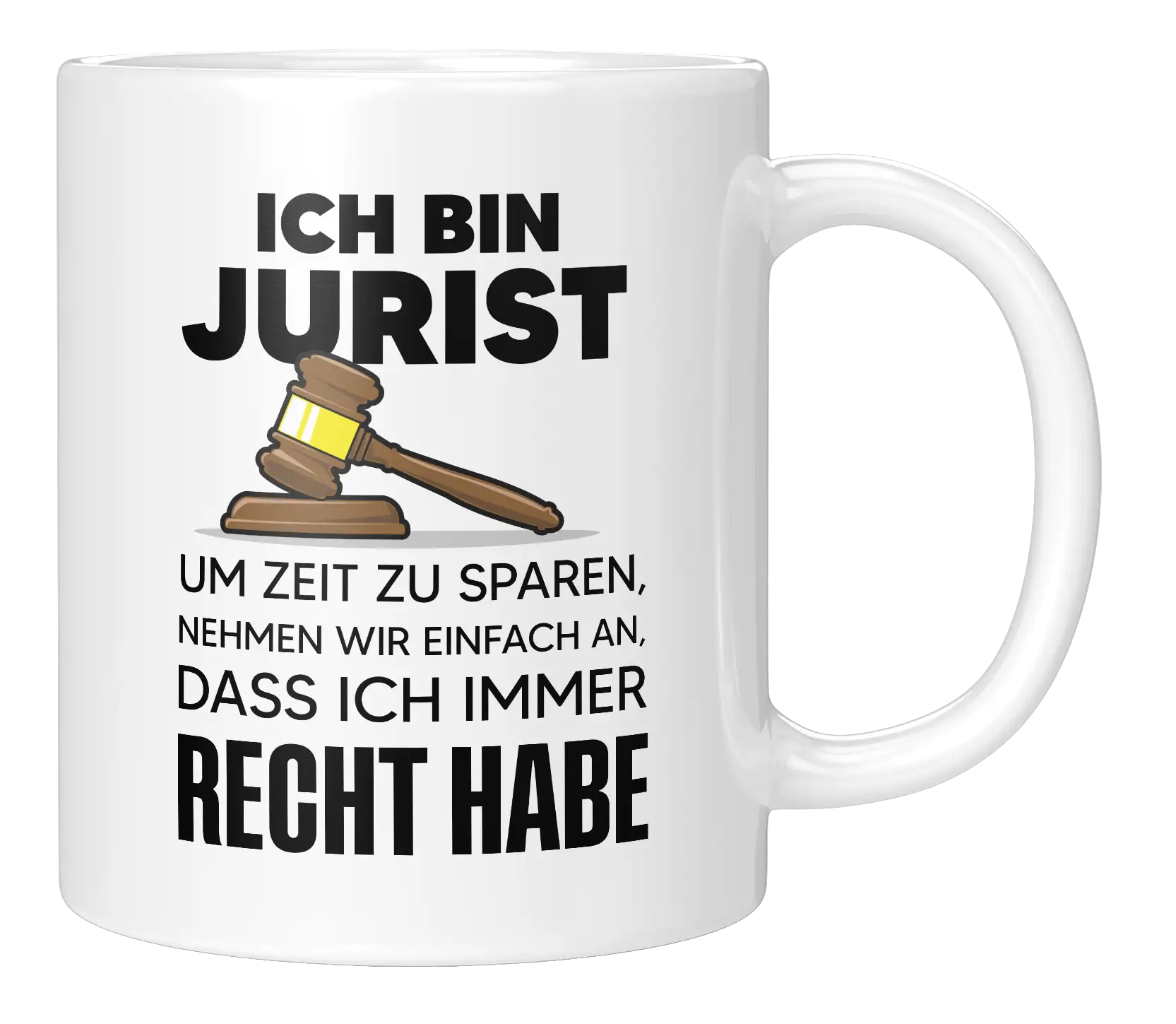 Ich bin Jurist, um Zeit zu sparen, nehmen wir einfach an, dass ich immer Recht habe