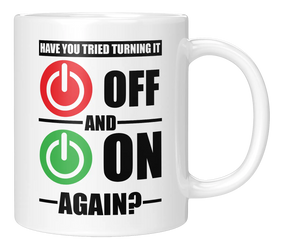 Tasse - Have you tried turning it OFF and ON again?