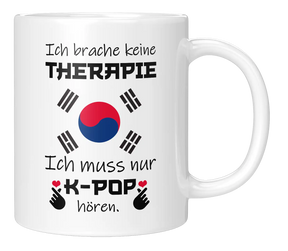 Tasse - KPop - Ich brauche keine Therapie