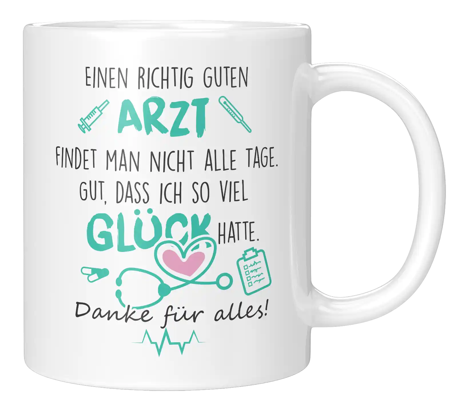 Tasse - Einen richtig guten Arzt findet man nicht alle Tage.