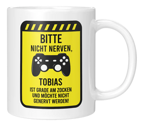 Tasse - Bitte nicht Nerven, ich bin grade am Zocken - Personalisiert - MANN