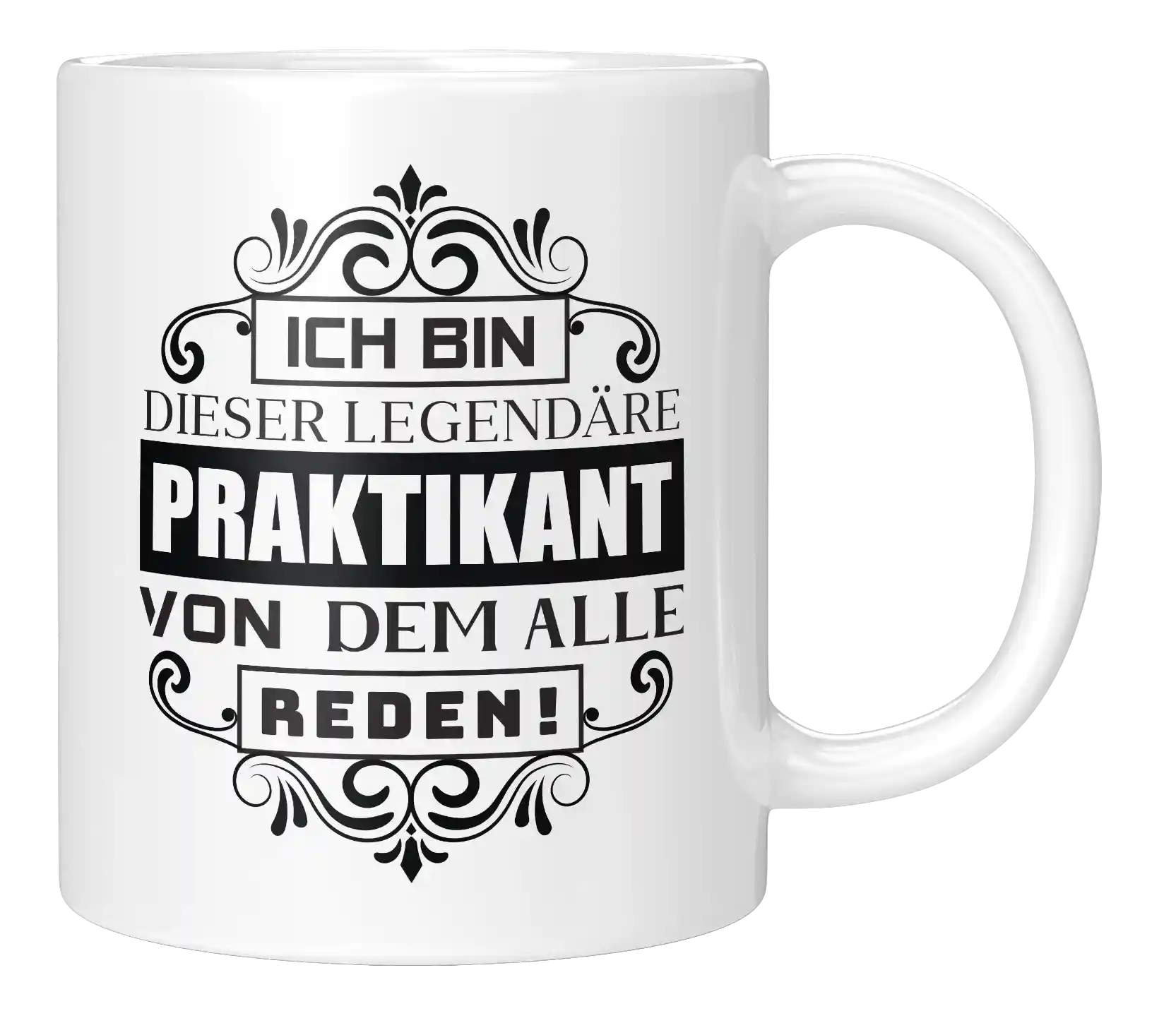 Tasse - Ich bin diese legendäre Praktikant, von dem alle reden!